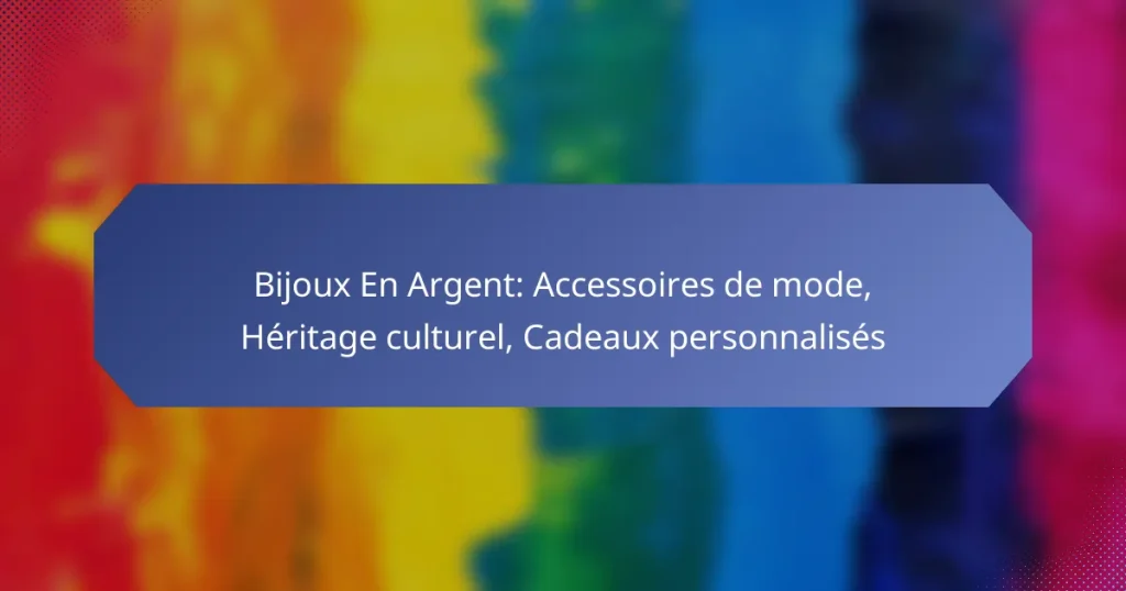 Bijoux En Argent: Accessoires de mode, Héritage culturel, Cadeaux personnalisés