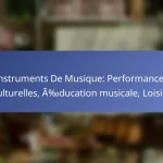 Instruments De Musique: Performances culturelles, Éducation musicale, Loisirs